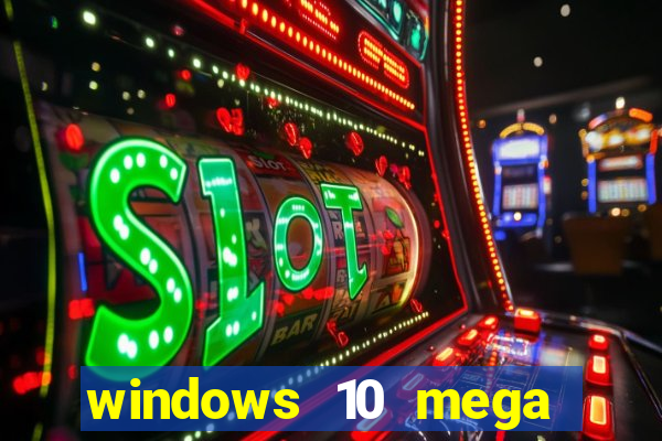 windows 10 mega lite torrent